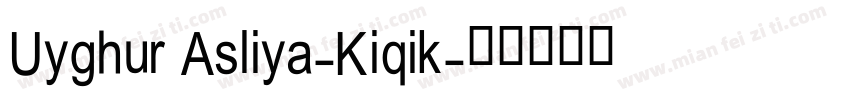 Uyghur Asliya-Kiqik字体转换